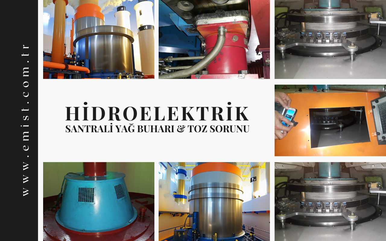 Hidroelektrik Santrali Yağ Buhar ve Toz Karışımı Sorunları